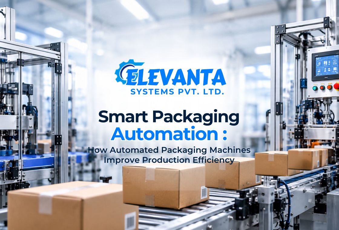 Smart Packaging Automation System by Elevanta Systems Pune